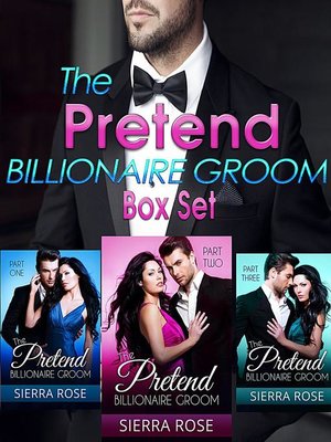 cover image of The Pretend Billionaire Groom Box Set